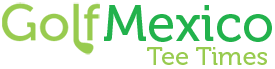 Golf Mexico Tee Times